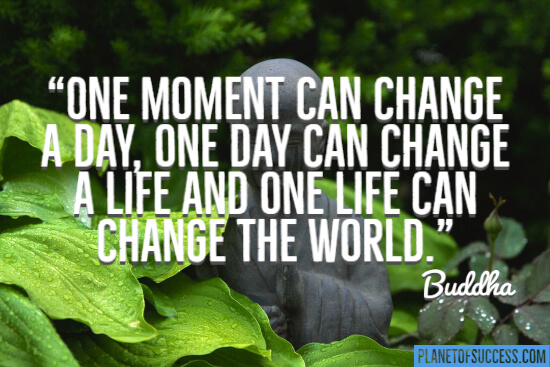 One moment can change a day quote