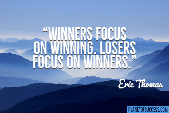 Winners focus on winning quote