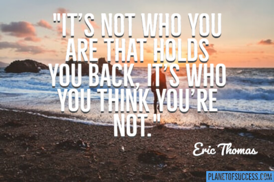 It's not who you are