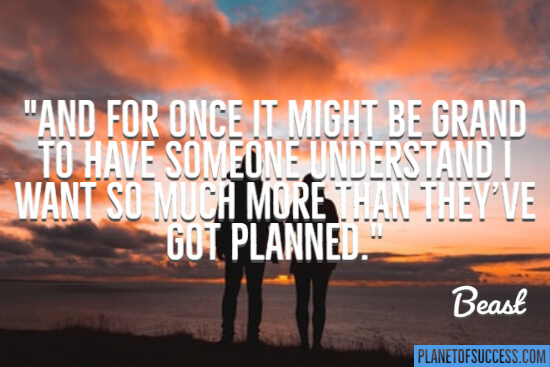 Have someone understand