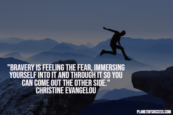 85 Courage Quotes to Inspire You to Face Your Fears