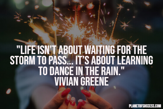 Dancing in the rain short life quote
