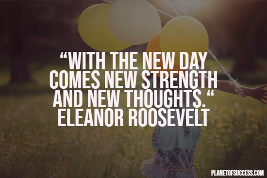 Strength of a new day