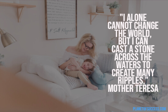 Mother Teresa about creating a ripple effect