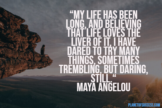 Inspirational Maya Angelou quote about life