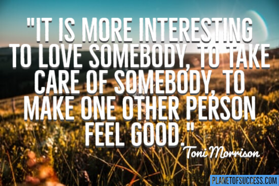 More interesting to love somebody